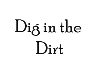 Dig in the Dirt
